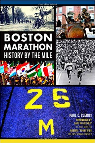 Boston Marathon History By The Mile book Cover