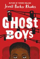 Click to search the catalog for Ghost Boys.