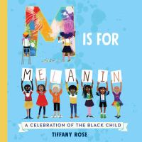 Click to search the catalog for M is For Melanin.
