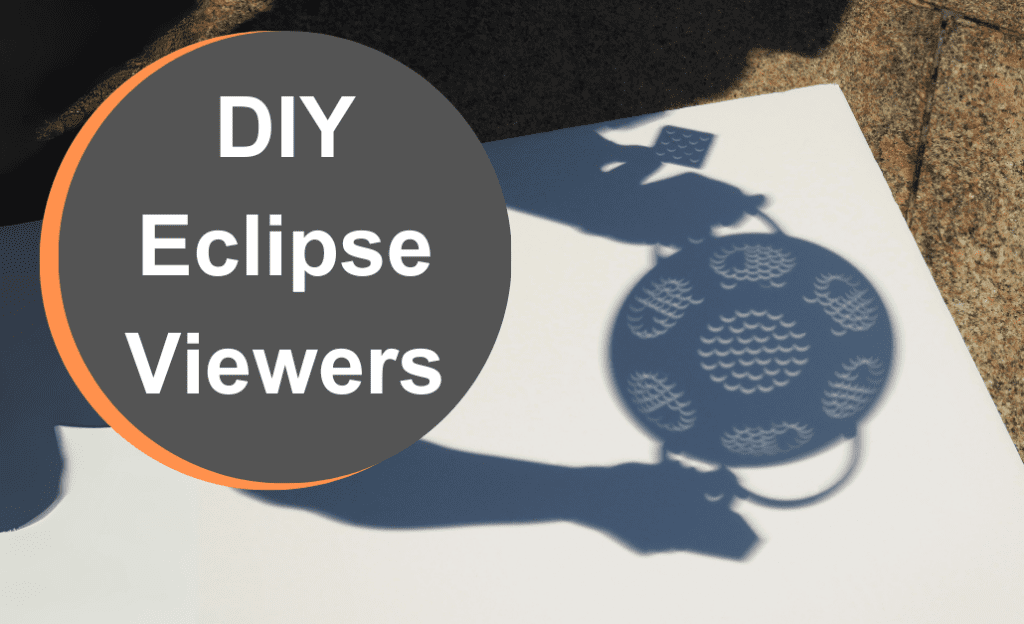 DIY Eclipse Viewers